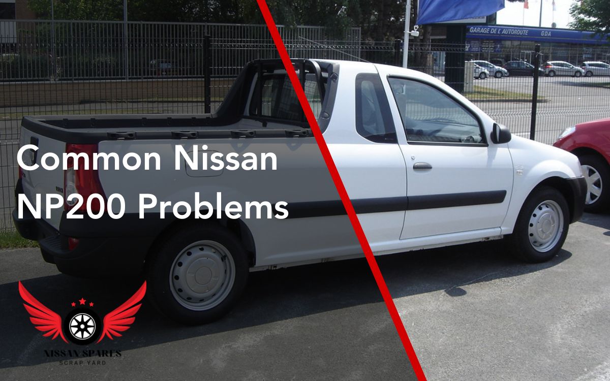 Common Nissan NP200 Problems