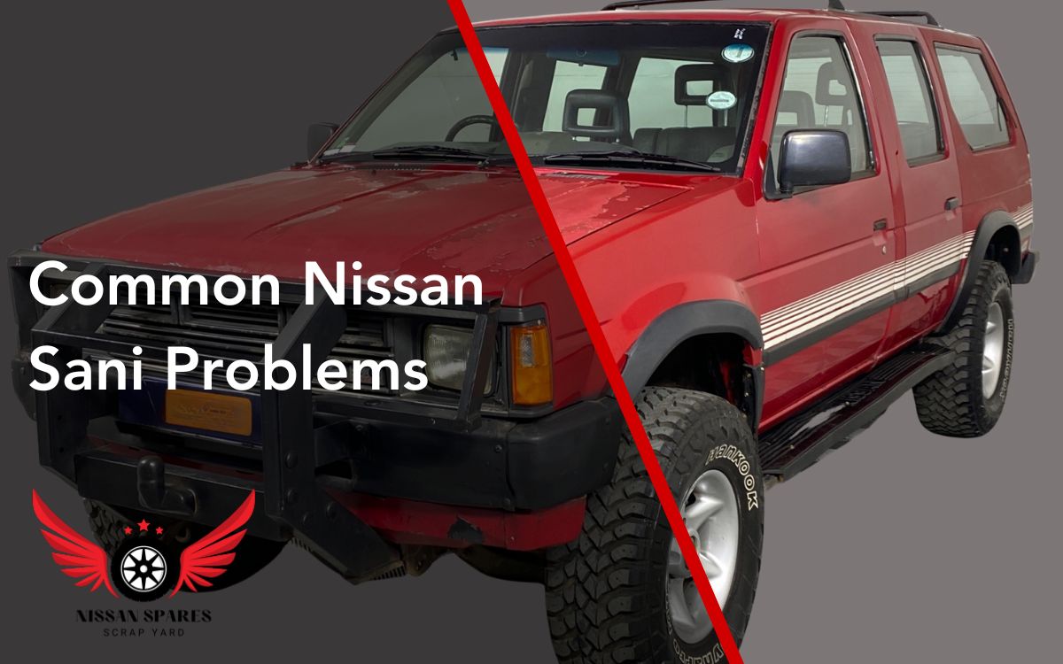 Common Nissan Sani Problems (1)