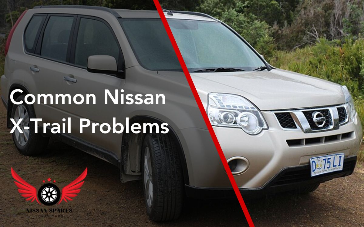 Common Nissan X-Trail Problems